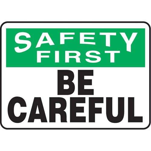 Enseigne  Be Careful , 10" x 14", Plastique, Anglais D. Morneault & Fils