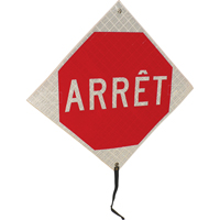 "Arr&ecirc;t" Rolled-Up Traffic Sign, 24" x 24", Vinyl, French D. Morneault & Fils