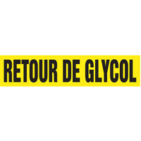 Marqueurs de tuyau "Retour de Glycol", Autocollant, 2-1/2" h x 12" la, Noir sur jaune D. Morneault & Fils